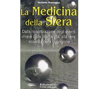 Libri Stefania Montagna - La Medicina Della Sfera
