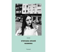 Libri Stefania Spanò - Nannina - 2023 (Gli schermi)