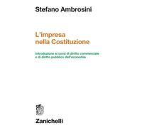 Libri Stefano Ambrosini - L' Impresa Nella Costituzione. Introduzione Ai Corsi D