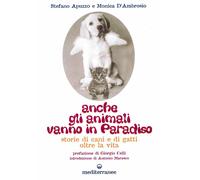 Libri Stefano Apuzzo / Monica D'Ambrosio - Anche Gli Animali Vanno In Paradiso.
