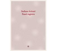 Libri Stefano Arienti - Fuori Registro. Ediz. Bilingue