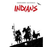Libri Stefano Babini / Lele Vianello - Indians. Ediz. Italiana E Francese