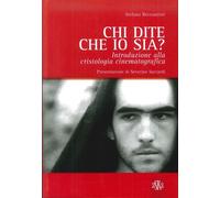 Libri Stefano Beccastrini - Chi Dite Che Io Sia? Introduzione Alla Cristologia C
