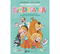 Libri Stefano Bertacchi - Una Giornata Con I Microrganismi. Alla Scoperta Degli