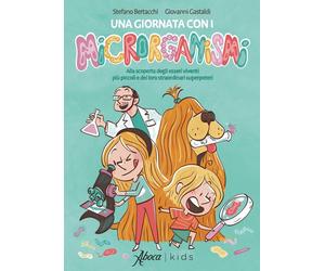 Libri Stefano Bertacchi - Una Giornata Con I Microrganismi. Alla Scoperta Degli