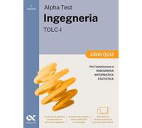 Libri Stefano Bertocchi / Massimiliano Bianchini - Alpha Test. Ingegneria. TOLC-