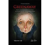 Libri Stefano Bessoni - Greenaway. Morte E Decomposizione Del Cinema. Ediz. Ital