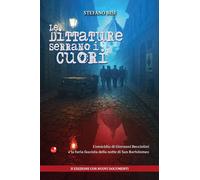 Libri Stefano Bisi - Le Dittature Serrano I Cuori. L'omicidio Di Giovanni Beccio