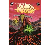 Libri Stefano Bonora - Il Signore Delle Ossa #01