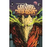 Libri Stefano Bonora - Il Signore Delle Ossa #02