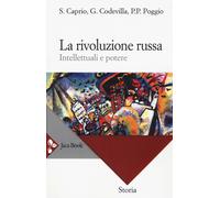 La rivoluzione russa. Intellettuali e potere