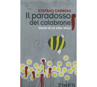 Libri Stefano Carboni - Il paradosso del calabrone - 2016