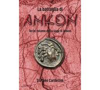 Libri Stefano Cardellini - La Battaglia Di Ankon