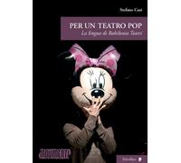 Libri Stefano Casi - Per Un Teatro Pop. La Lingua Di Babilonia Teatri