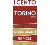 Libri Stefano Cavallito / Luca Iaccarino / Alessandro Lamacchia - I Cento Torino