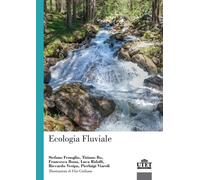 Ecologia fluviale - Fenoglio Stefano, Bo Tiziano, Bona Francesca, Ridolfi ...