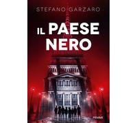 Libri Stefano Garzaro - Il Paese Nero