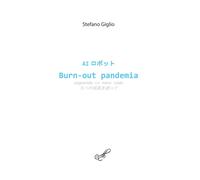 Libri Stefano Giglio - AI Burn-Out Pandemia Seguendo Le Nove Code. Ediz. Italian