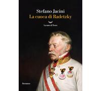 Libri Stefano Jacini - La cuoca di Radetzky - 2024 (Oceani)