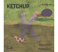 Ketchup - Stefano Liberti e Rikatz - 2023