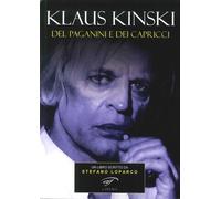 Klaus Kinski. Del Paganini e dei capricci