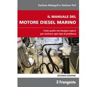 Libri Stefano Malagoli / Stefano Poli - Il Manuale Del Motore Diesel Marino. Tut