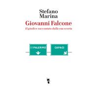 Libri Stefano Marina - Giovanni Falcone. Giuseppe Sammarco E Luciano Tirindelli: