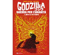 Libri Stefano Menchetti - Godzilla. Guerra per l'umanità - 2024