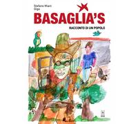 Libri Stefano Miani - Basaglia's. Racconto Di Un Popolo