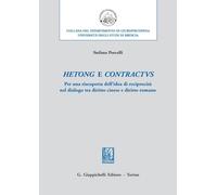 Hetong e contractus. Per una riscoperta dell'idea di reciprocità nel dialogo tra diritto cinese e diritto romano