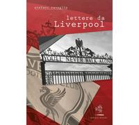 Libri Stefano Ravaglia - Lettere Da Liverpool