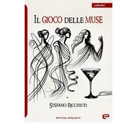 Libri Stefano Ricchiuti - Il Gioco Delle Muse