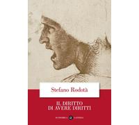 Il diritto di avere diritti - Rodotà Stefano