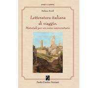 Libri Stefano Scioli - Letteratura Italiana Di Viaggio