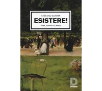Esistere! Gide, Sartre e Camus