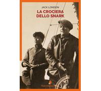 LA CROCIERA DELLO SNARK - LONDON JACK - Nutrimenti