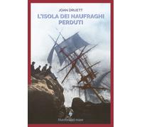 Libri Stefano Spila - L'isola dei naufraghi perduti - 2024