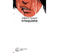 Libri Stefano Tarquini - Irrequiete. Vol. 1 - 2021