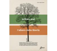 Libri Stefano Tettamanti - L'albero della libertà - 2025