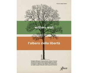 Libri Stefano Tettamanti - L'albero della libertà - 2025
