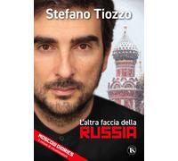 Libri Stefano Tiozzo - L' Altra Faccia Della Russia