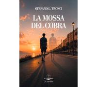 Libri Stefano Tronci - Mossa Del Cobra