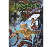 Libri Stefano Vietti - Cacciatori di kraken. Dragonero - 2020