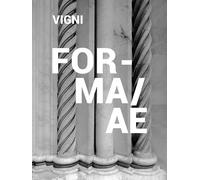 Libri Stefano Vigni / Marco Pierini - Forma/Ae. Siena Dentro E Fuori. Ediz. Ital