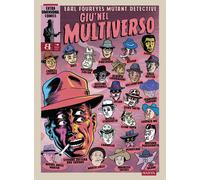 Libri Stefano Zattera - Earl Foureyes Mutant Detective. Giu Nel Multiverso