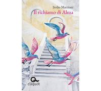 Libri Stelio Mattioni - Il richiamo di Alma - 2020 (Biblioteca)