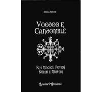 Libri Stella Noctis - Voodoo E Candomble. Riti Magici, Poteri, Spiriti E Misteri
