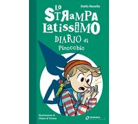 Libri Stella Nosella - Lo Strampalatissimo Diario Di Pinocchio