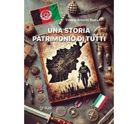 Libri Stella Vittorio Antonio - Una Storia Patrimonio Di Tutti