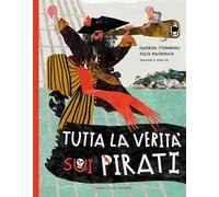 Libri Stepanenko Ekaterina / Plavinskaja Polja - Tutta La Verita Sui Pirati. Edi